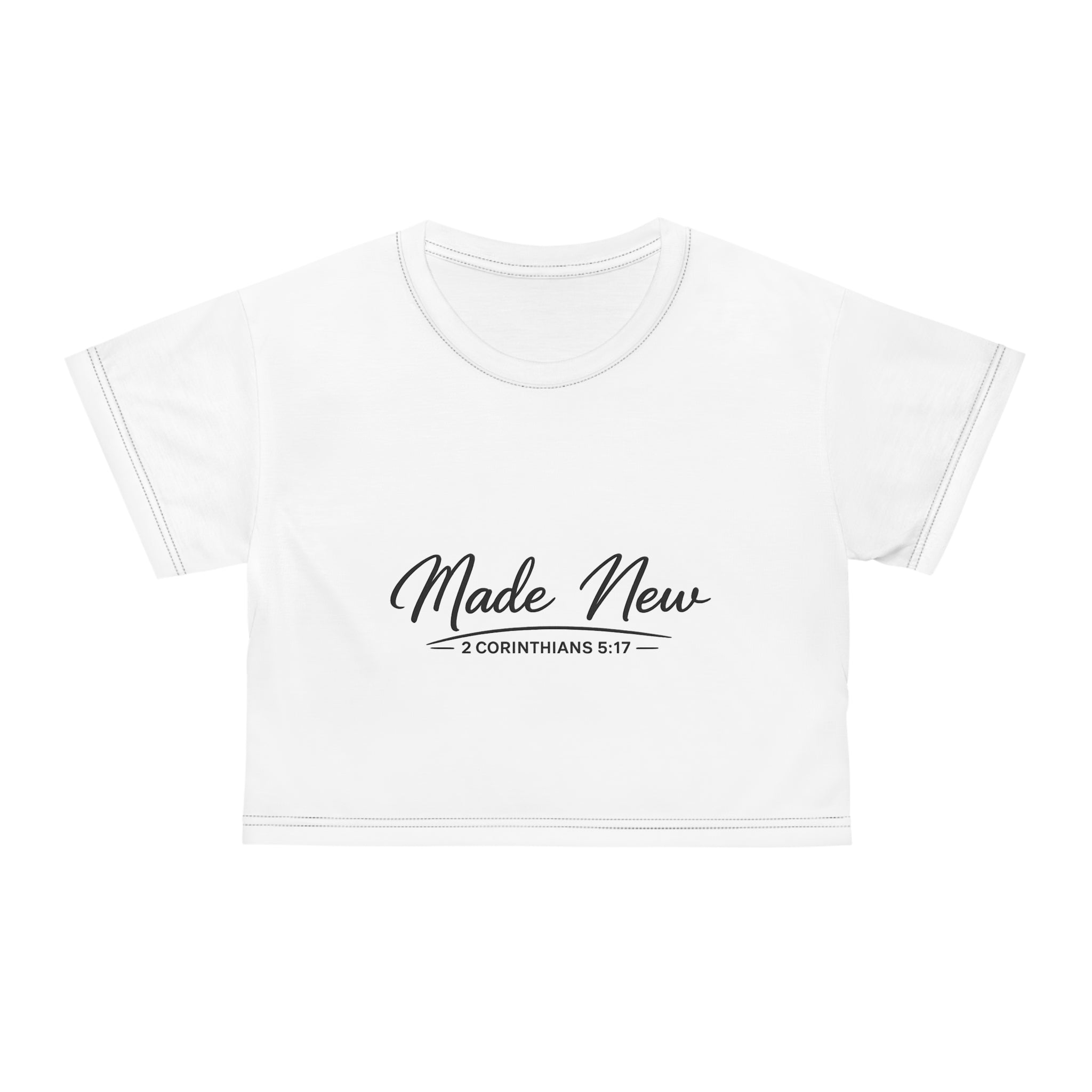 Made New Crop Tee — "Made New" 2 Corinthians 5:17 Christian Crop Top