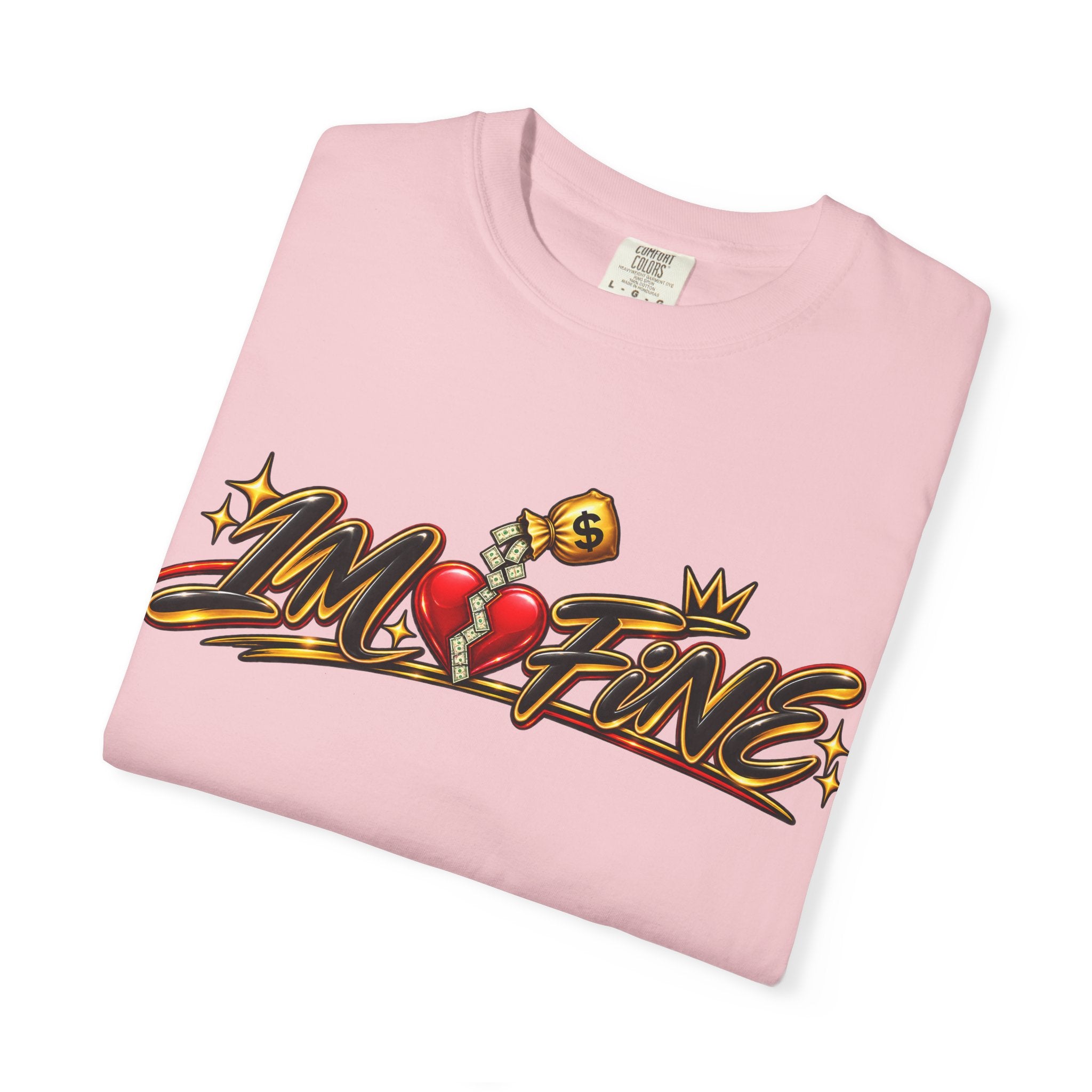 T-Shirt — "I'm Fine" Graphic Tee with Broken Heart Street Art Design