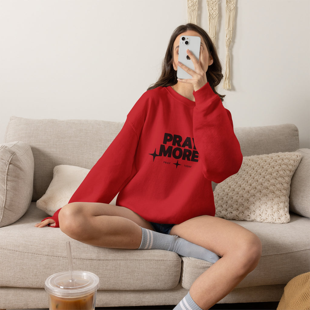 Pray More Crewneck Sweatshirt — Inspirational Christian Faith Graphic