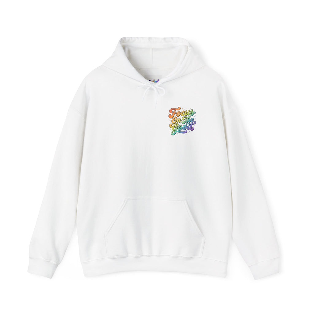 Focus On The Good Hoodie — Rainbow Positive Message Pullover