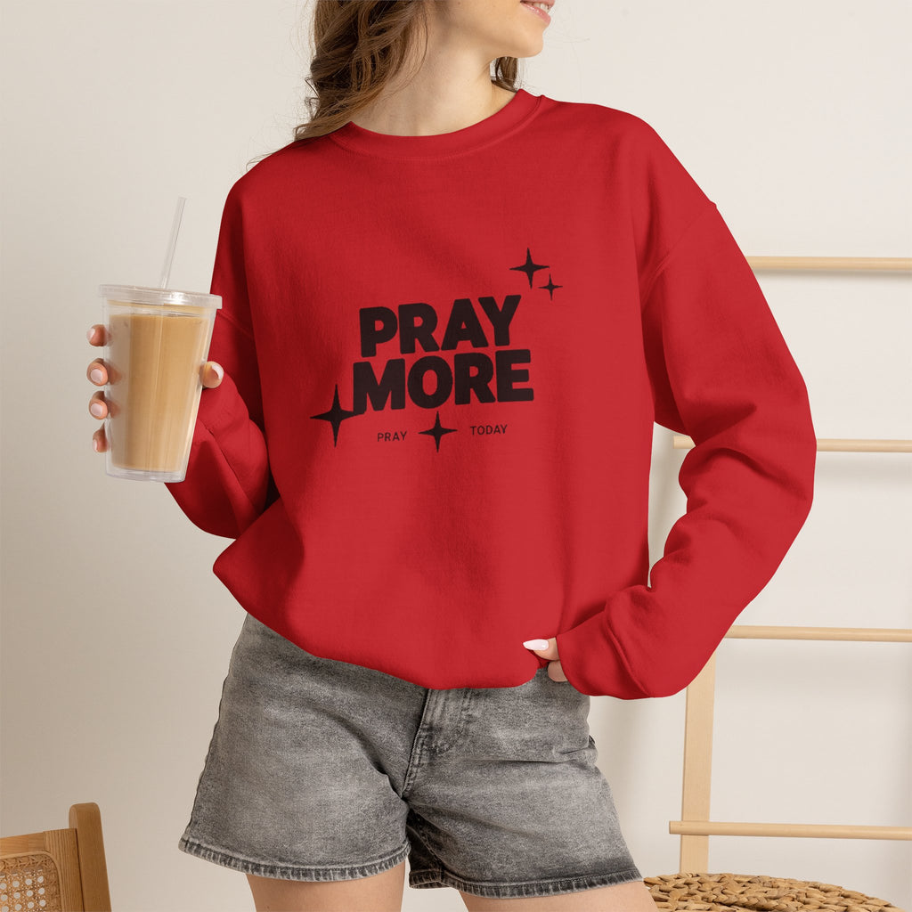Pray More Crewneck Sweatshirt — Inspirational Christian Faith Graphic