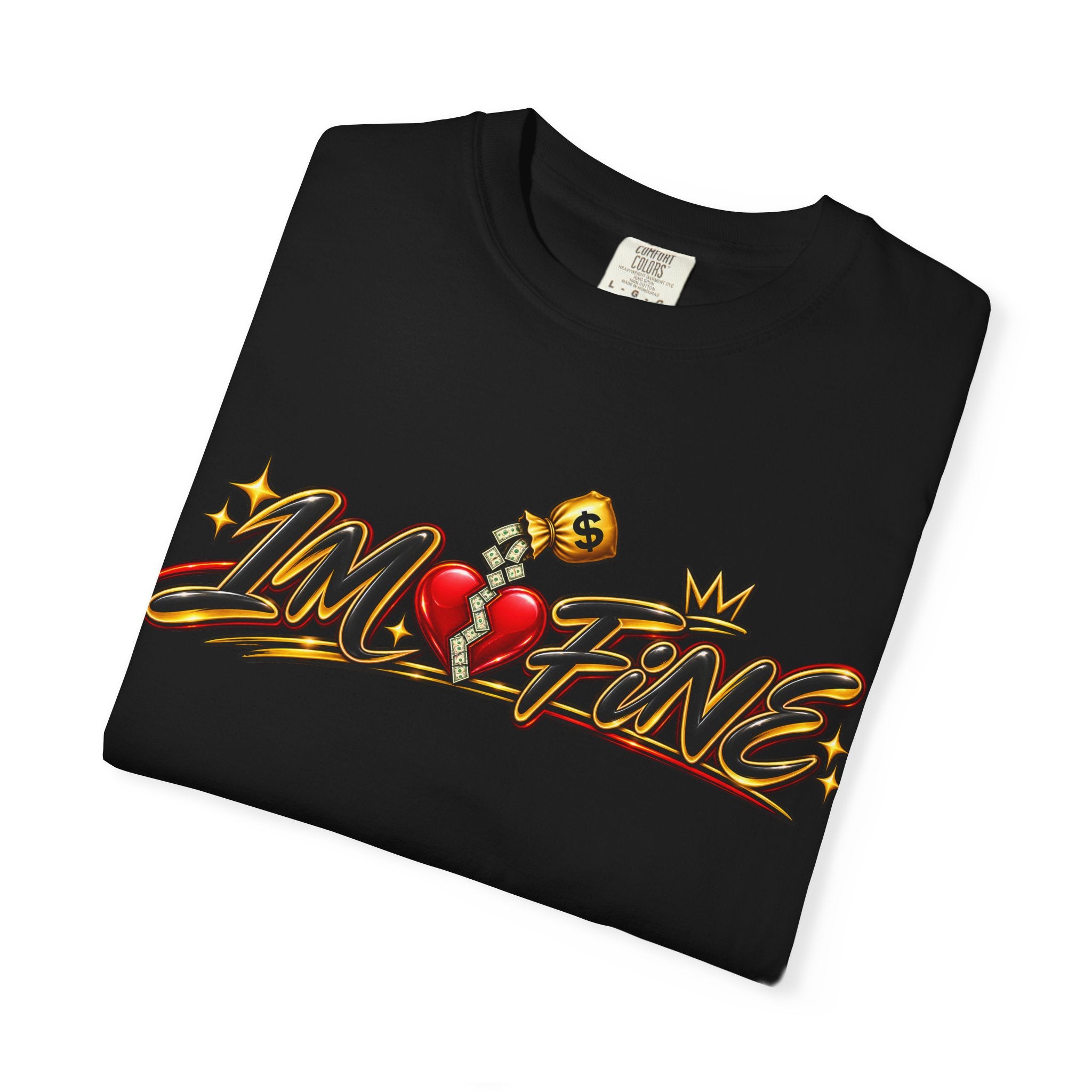 T-Shirt — "I'm Fine" Graphic Tee with Broken Heart Street Art Design