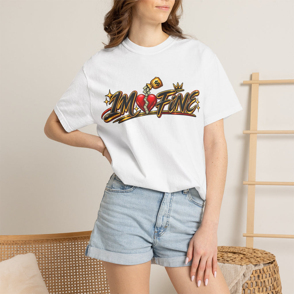 T-Shirt — "I'm Fine" Graphic Tee with Broken Heart Street Art Design