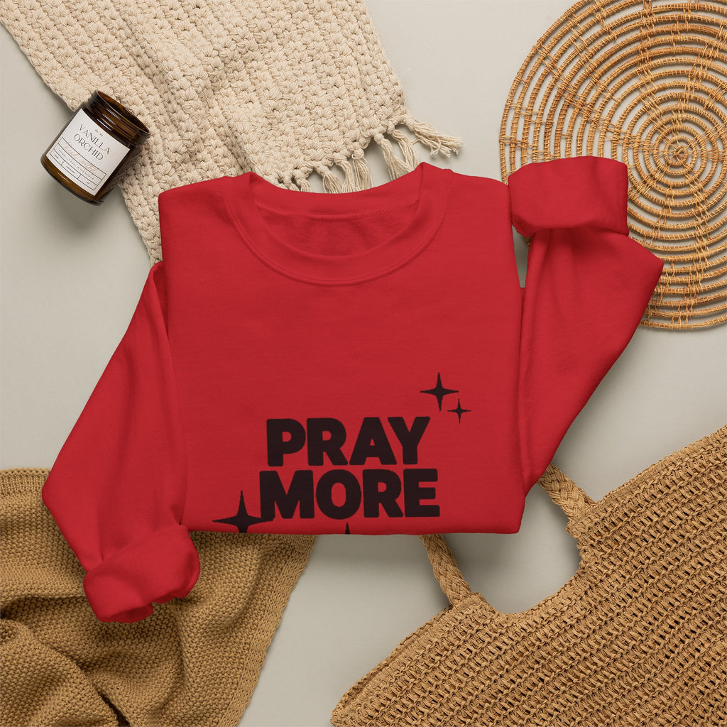 Pray More Crewneck Sweatshirt — Inspirational Christian Faith Graphic