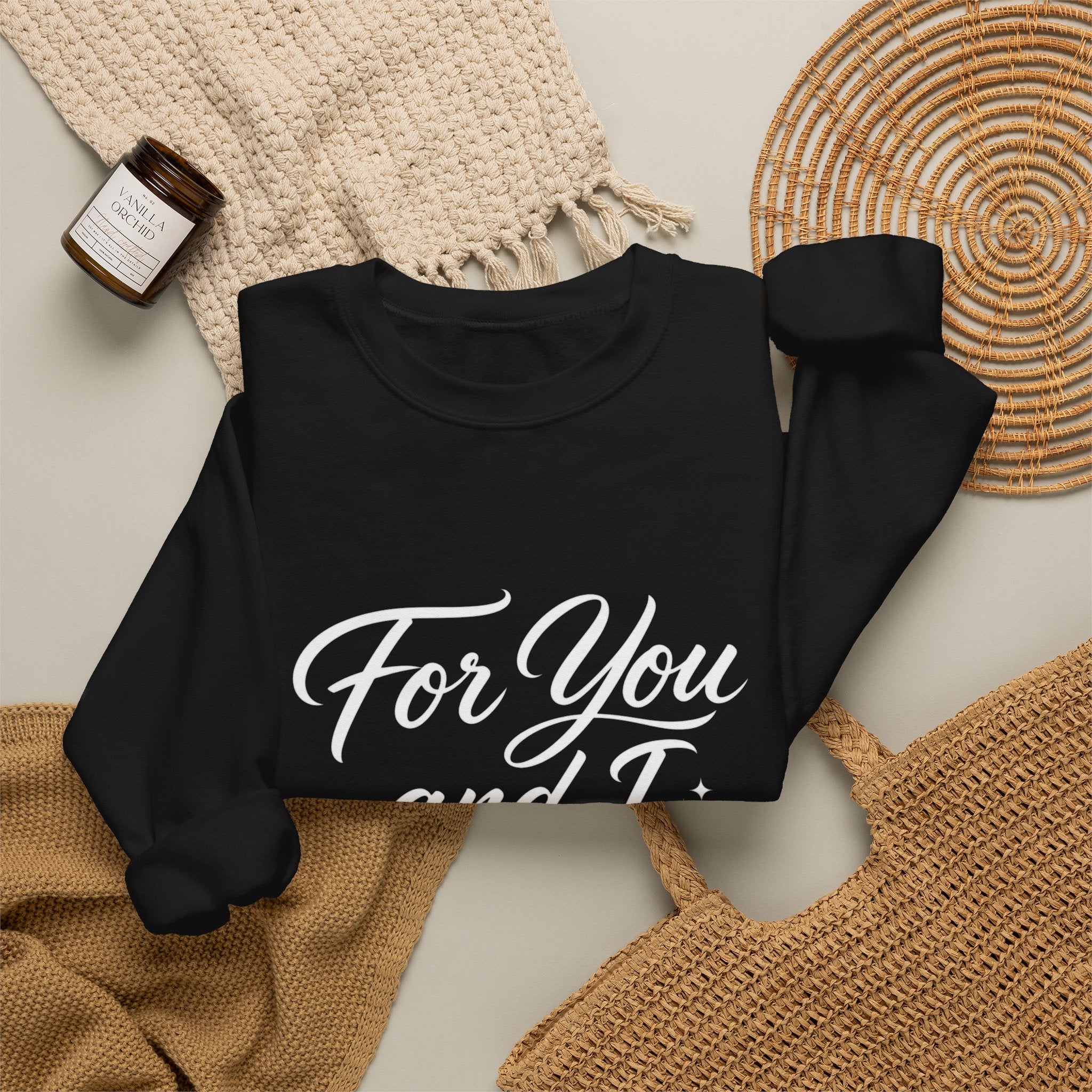 Crewneck Sweatshirt — "For You and I" Script Pullover