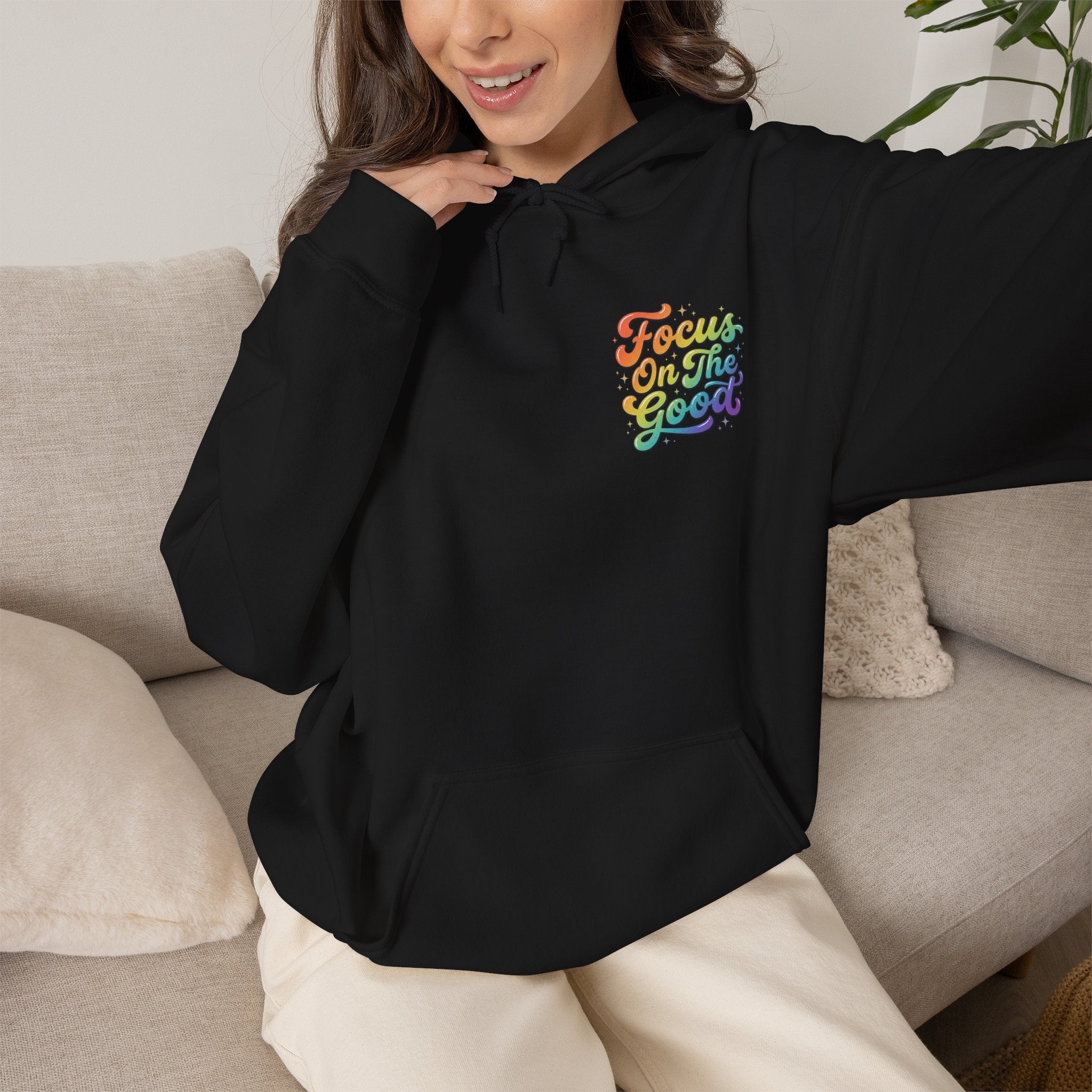 Focus On The Good Hoodie — Rainbow Positive Message Pullover