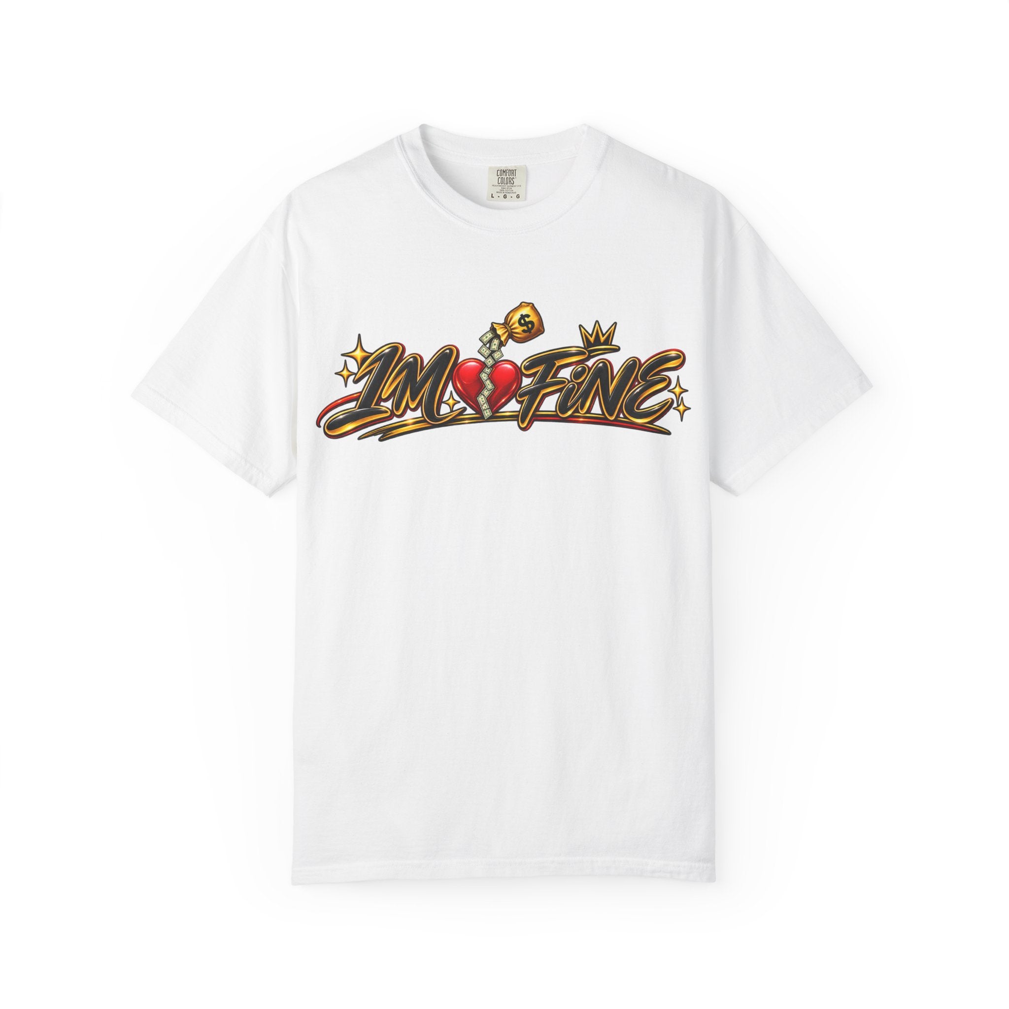 T-Shirt — "I'm Fine" Graphic Tee with Broken Heart Street Art Design