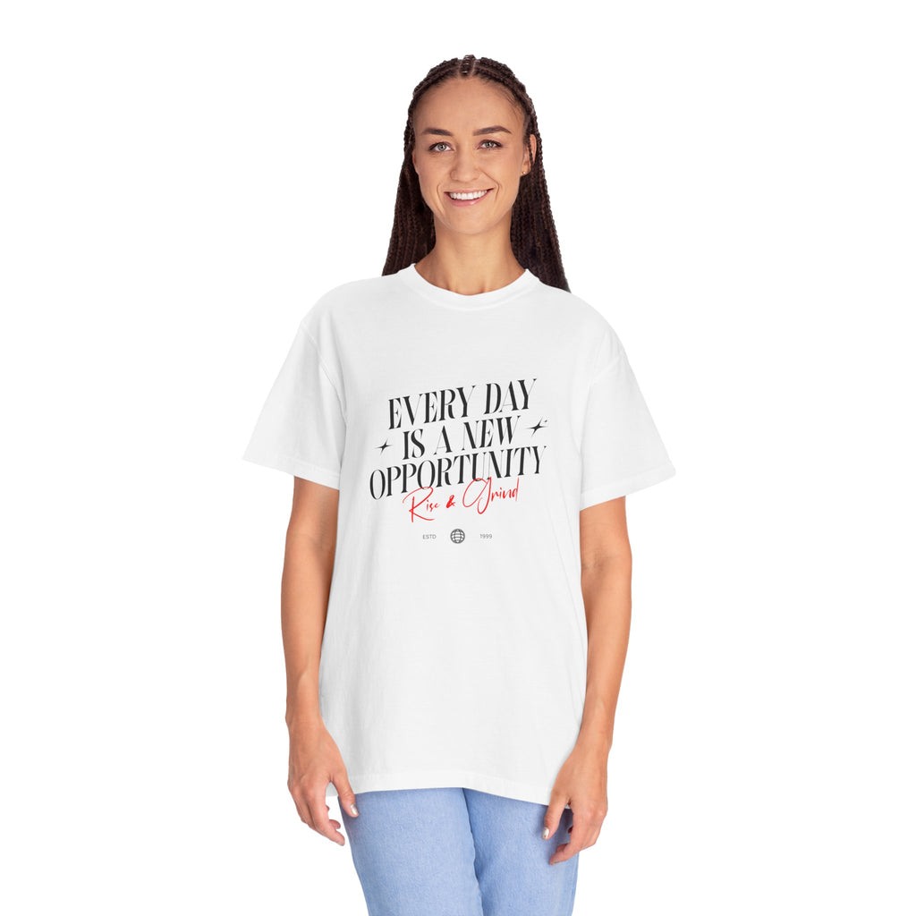Every Day Is a New Opportunity T-Shirt — Inspirational Motivational Tee