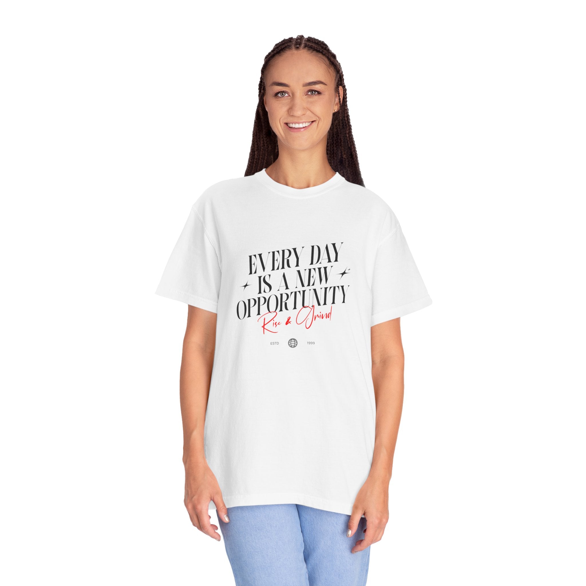 Every Day Is a New Opportunity T-Shirt — Inspirational Motivational Tee